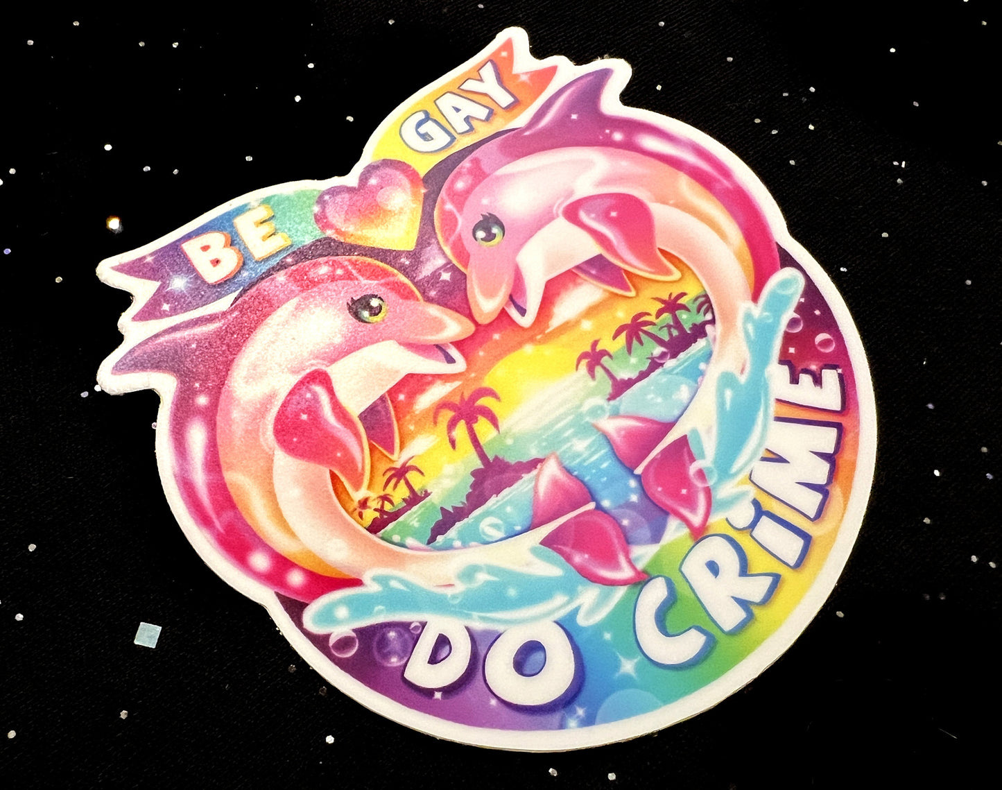 Be Gay Do Crime Sticker