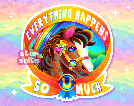 Everything Happens Sticker