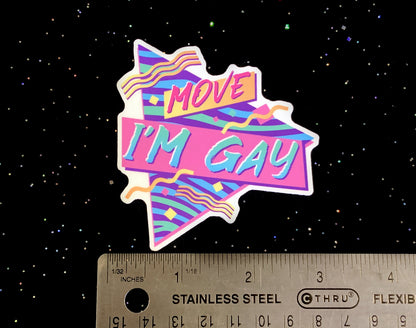 Move I'm Gay Sticker